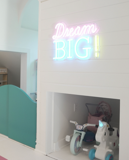 Dream Big! Neon Sign