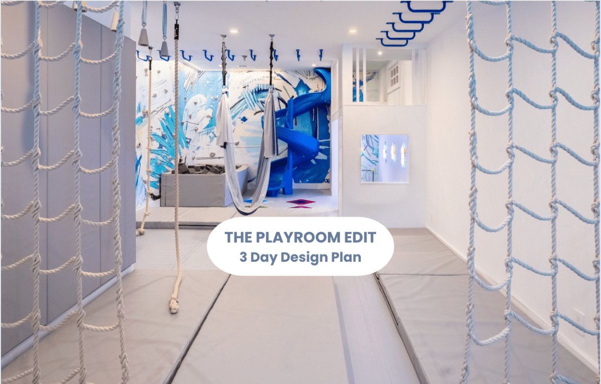 The Playroom Edit: 3 Day Design Plan - Smart Playrooms